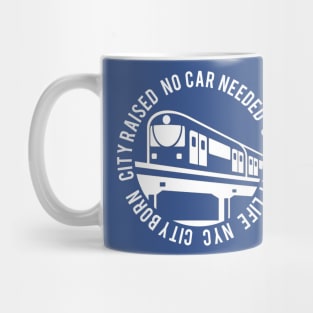 No Car Needed Mug